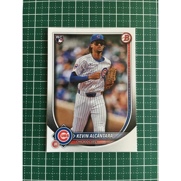 ★TOPPS MLB 2025 BOWMAN #95 KEVIN ALCANTARA［CHICAGO...