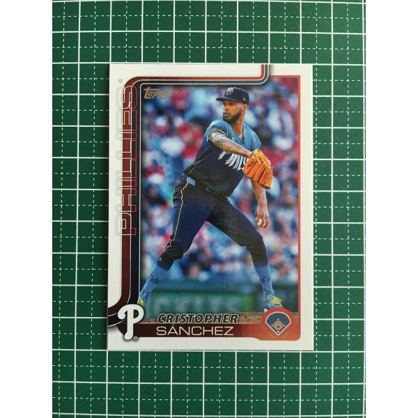 ★TOPPS MLB 2025 SERIES 1 #109 CRISTOPHER SANCHEZ［P...