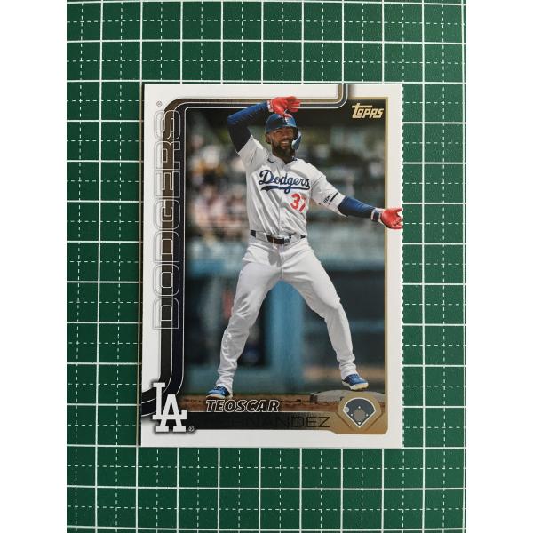 ★TOPPS MLB 2025 SERIES 1 #176 TEOSCAR HERNANDEZ［LO...