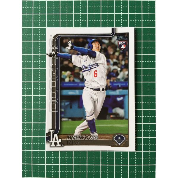 ★TOPPS MLB 2025 SERIES 2 #573 金慧成／HYESEONG KIM［LOS...