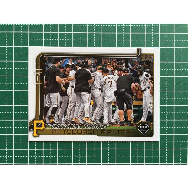 ★TOPPS MLB 2025 SERIES 2 #677 TEAM CARD［PITTSBURGH...