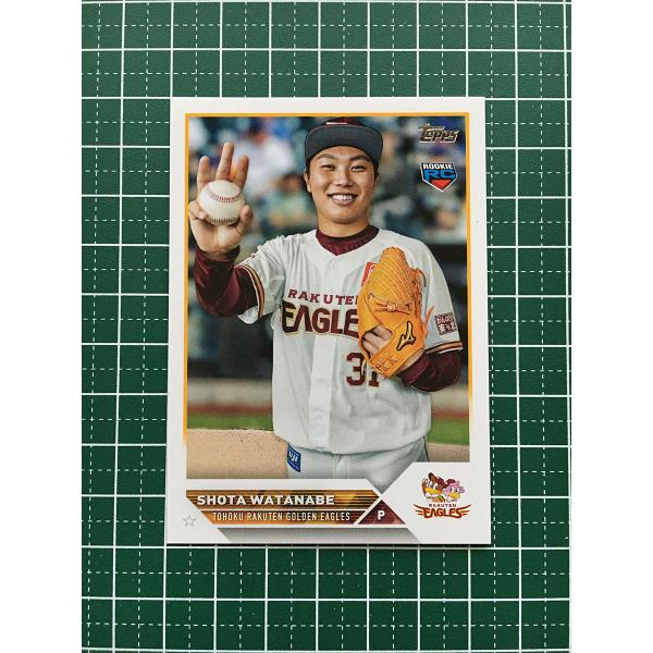 ★TOPPS NPB 2023 #174 渡辺翔太［東北楽天ゴールデンイーグルス］ベースカード「BA...