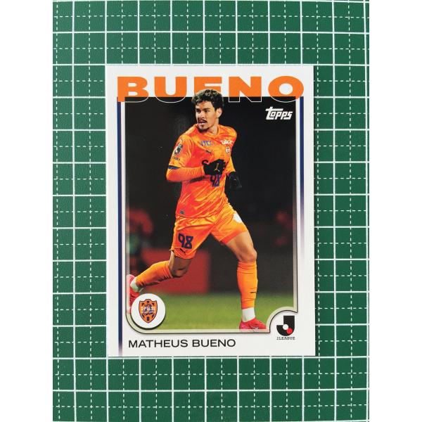 ★TOPPS 2025 J-LEAGUE FLAGSHIP #119 マテウス・ブエノ［清水エスパル...