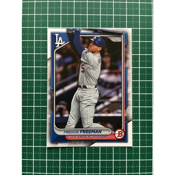 ★TOPPS MLB 2024 BOWMAN #43 FREDDIE FREEMAN［LOS ANG...