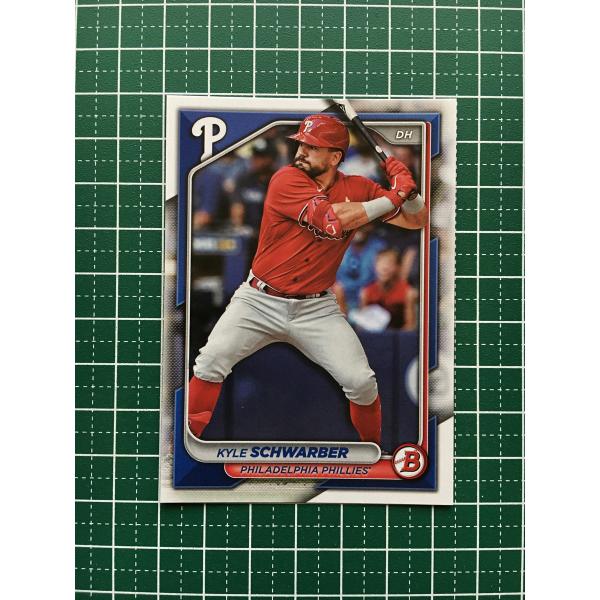 ★TOPPS MLB 2024 BOWMAN #89 KYLE SCHWARBER［PHILADEL...