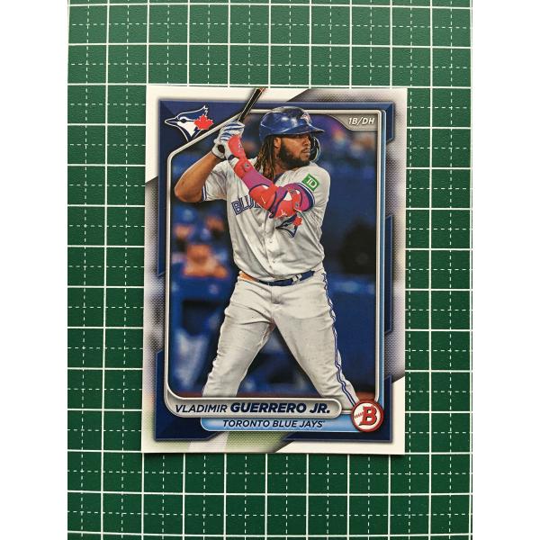 ★TOPPS MLB 2024 BOWMAN #97 VLADIMIR GUERRERO JR.［T...