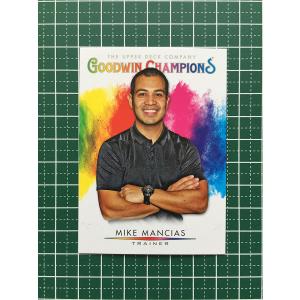 ★UPPER DECK 2021 GOODWIN CHAMPIONS #116 MIKE MANCIAS［TRAINER］ベースカード「BASE SPLASH OF COLOR」★｜alba-tesoro