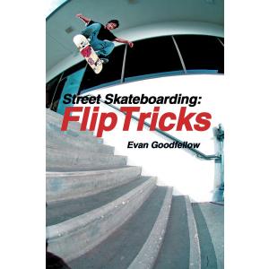 【並行輸入品】Street Skateboarding: Flip Tricks (English Edition) Street Skateb