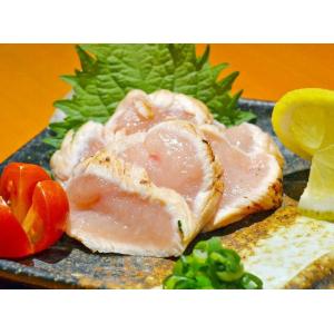 鶏むね炙りタタキ 約250g 南九州名物 鶏むねたたき 焼肉 肉 お歳暮