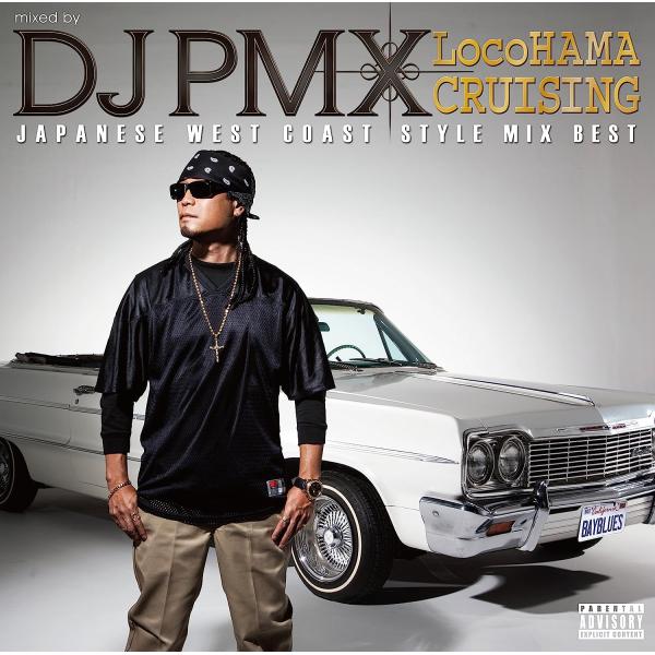 【中古】[519] CD DJ PMX LocoHAMA CRUISING JAPANESE WES...