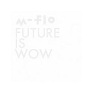 FUTURE IS WOW レンタル落ち 中古 CD