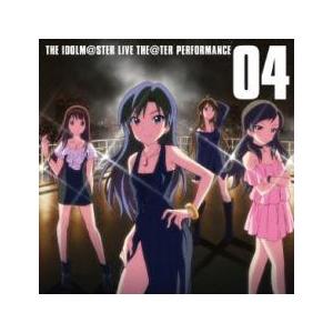 THE IDOLM@STER LIVE THE@TER PERFORMANCE 04 アイドルマスタ...