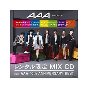 AAA レンタル限定 MIX CD from AAA 10th ANNIVERSARY BEST レ...