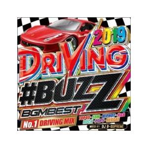 2019 DRIVING ♯BUZZ BGM BEST レンタル落ち 中古 CD