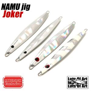 ナムジグ ジョーカー 185g NAMU jig Joker ロッツオブアート Lots Of Art レギュラーグローカラー｜amberjack