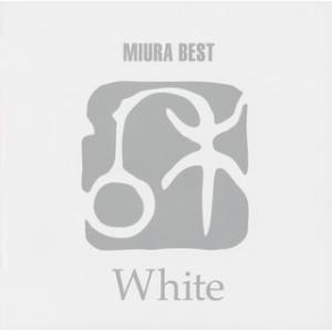 【国内盤CD】 三浦和人／三浦和人ベスト 「White」 (2018/9/26発売)の商品画像