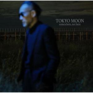 【国内盤CD】 TOKYO MOON -somewhere， not here- (2023/1/25発売)の商品画像