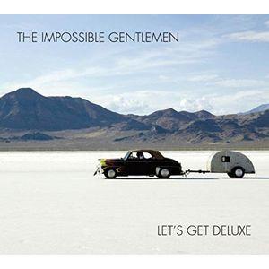【輸入盤CD】 Impossible Gentlemen/Lets Get (Deluxe Edition) (2016/7/8発売)の商品画像