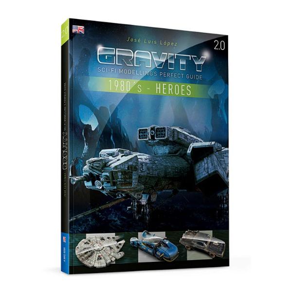 グラビティー 2.0：SFモデリングパーフェクトガイド 80年代パート1〜ヒーロー (書籍)[アモ]...