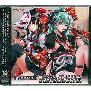 CD beatmania IIDX 24 SINOBUZ ORIGINAL SOUNDTRACK [ポニーキャニオン
