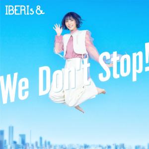 CD IBERIs＆ / We Don’t Stop！(Momoka Solo ver.)[ユニバーサルミュージック]《在庫切れ》｜amiami