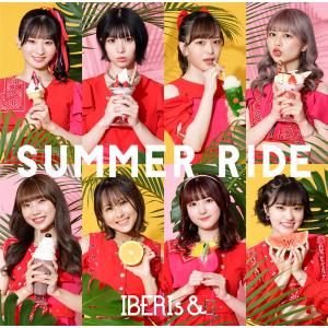 【特典】CD IBERIs＆ / SUMMER RIDE(IBERIs＆ ver.)[ユニバーサルミュージック]《在庫切れ》｜amiami
