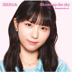 【特典】CD IBERIs＆ / Bloom up the sky Momoka Solo ver.[ユニバーサルミュージック]《在庫切れ》｜amiami