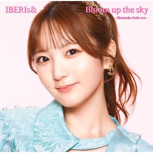【特典】CD IBERIs＆ / Bloom up the sky Momoko Solo ver.[ユニバーサルミュージック]《在庫切れ》｜amiami