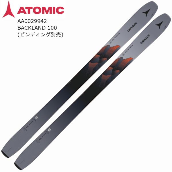 アトミック スキー板 2024 ATOMIC BACKLAND 100 バックランド オールラウンド...