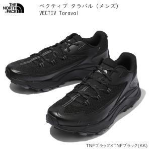 ノースフェイス アウトドア THE NORTH FACE VECTIV Taraval ベクティブ タラバル メンズ KK TNFBlack x TNFBlack シューズ｜ams-doing