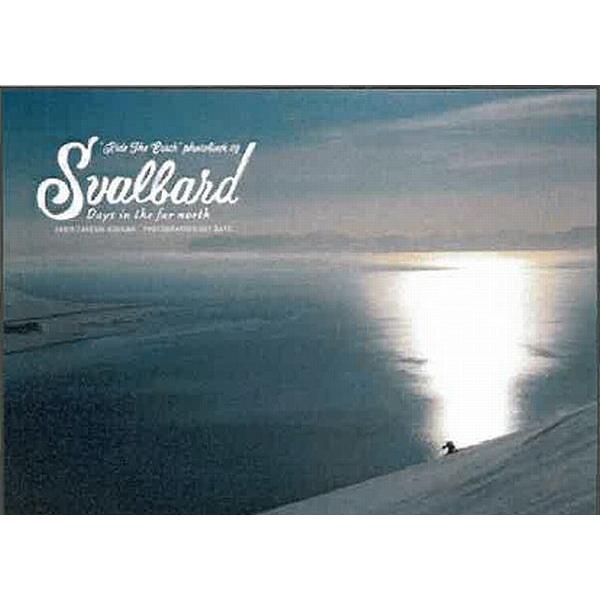 RIDE THE EARTH  地球を滑る旅 PHOTOBOOK  Svalbard Day in ...