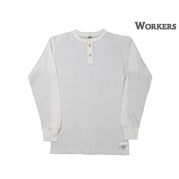 予約商品(お届け予定 8月頃以降) ワーカーズ WORKERS サーマル ヘンリーネック Therm...
