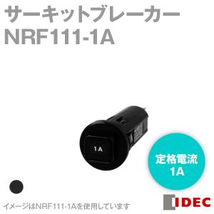 IDEC(アイデック/和泉電機) NRF111-1A サーキットブレーカー NRFシリーズ NN｜angelhamshopjapan