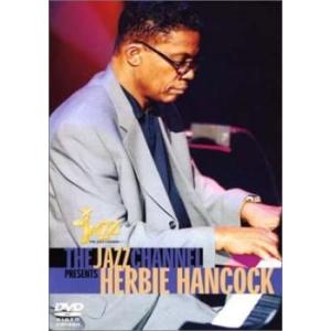 ハービー ハンコック Herbie Hancock THE JAZZ CHANNEL PRESENTS ジャズ ライヴ  DVD
