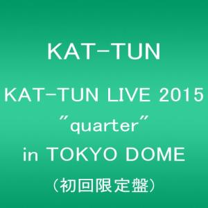 KAT-TUN LIVE 2015 “quarter in TOKYO DOME (初回盤) [DVD]の商品画像