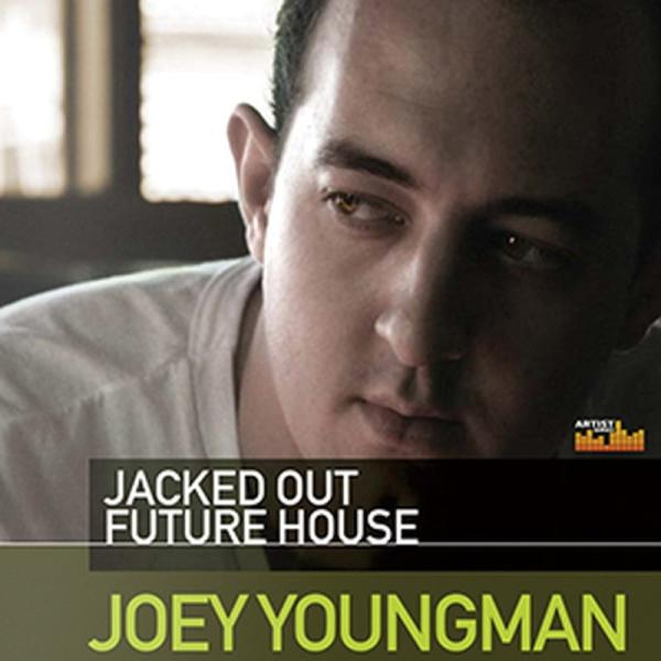 LOOPMASTERS JOEY YOUNGMAN / JACKED OUT FUTURE HOUS...