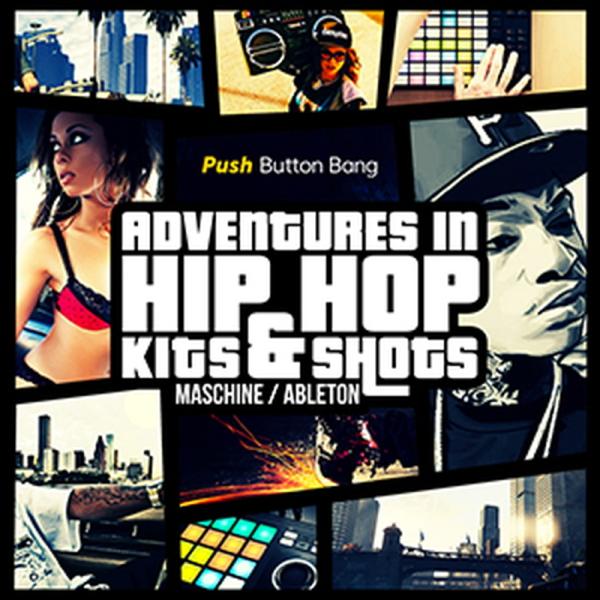 PUSH BUTTON BANG ADVENTURES IN HIP HOP - MASCHINE(...