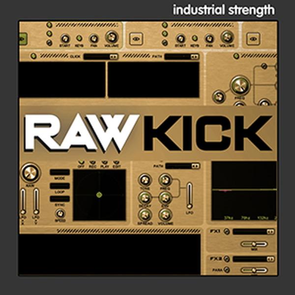 INDUSTRIAL STRENGTH RAW KICK(オンライン納品)(2時間以内に納品)