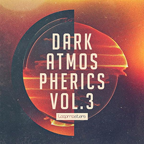 LOOPMASTERS DARK ATMOSPHERICS VOL 3(オンライン納品)(2時間以内...