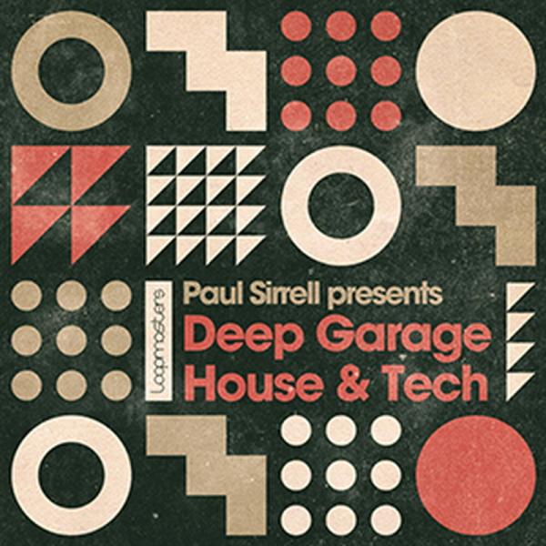 LOOPMASTERS PAUL SIRRELL DEEP GARAGE HOUSE &amp; TECH(...