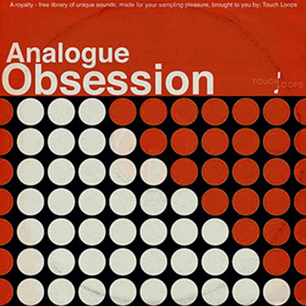 TOUCH LOOPS ANALOGUE OBSESSION(オンライン納品)(2時間以内に納品)