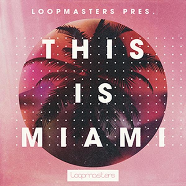LOOPMASTERS 【ループマスターズ2026サマーセール！】THIS IS MIAMI(オンラ...