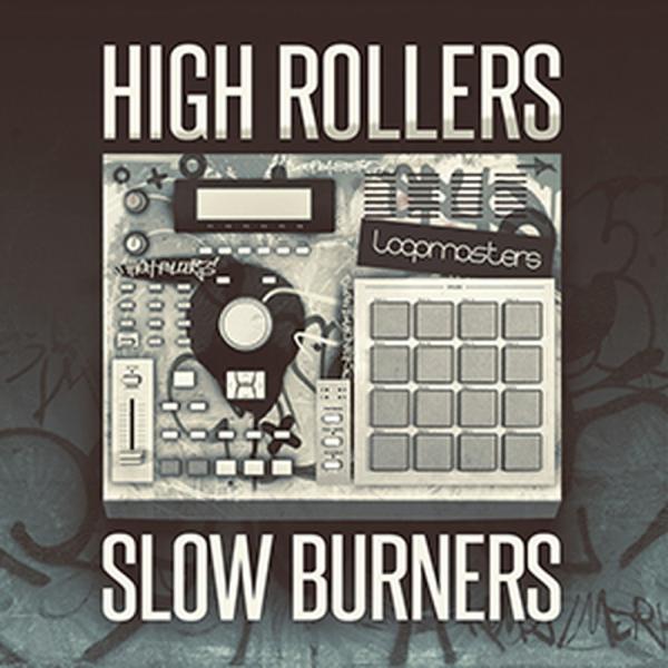 LOOPMASTERS HIGH ROLLERS SLOW BURNERS(オンライン納品)(2時間...