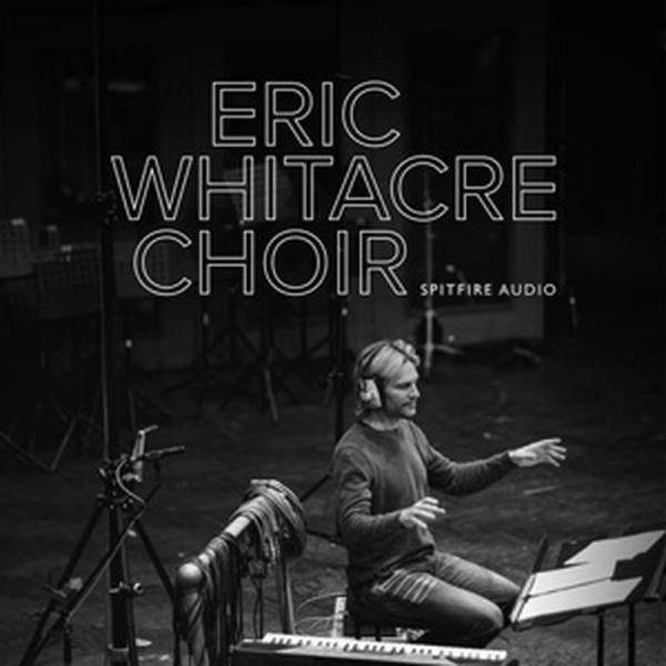 SPITFIRE AUDIO ERIC WHITACRE CHOIR(オンライン納品)(2時間以内に...