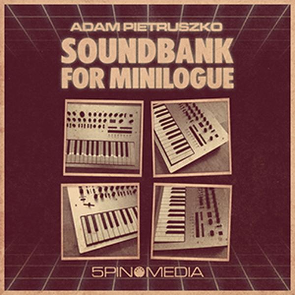 5PIN MEDIA ADAM PIETRUSZKO SOUNDBANK FOR MINILOGUE...
