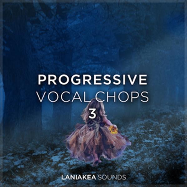 LANIAKEA SOUNDS PROGRESSIVE VOCAL CHOPS 3(オンライン納品)...
