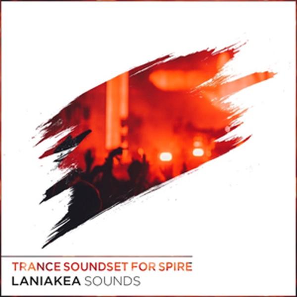 LANIAKEA SOUNDS TRANCE SOUNDSET FOR SPIRE(オンライン納品)...