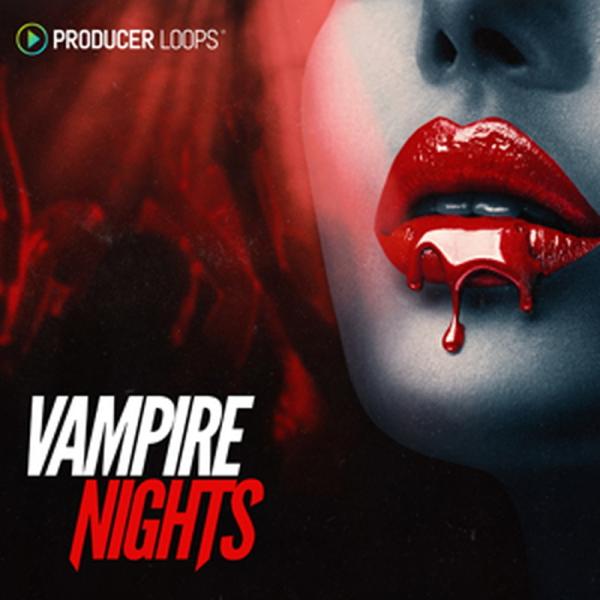 PRODUCER LOOPS VAMPIRE NIGHTS(オンライン納品)(2時間以内に納品)