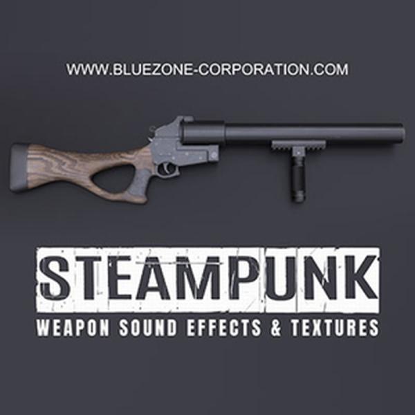 BLUEZONE STEAMPUNK WEAPON SOUND EFFECTS AND TEXTUR...