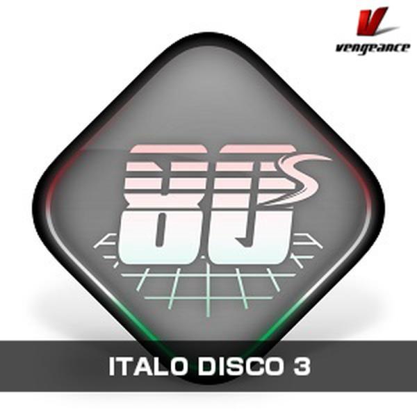 Vengeance Sound ITALO DISCO 3(オンライン納品)(2時間以内に納品)